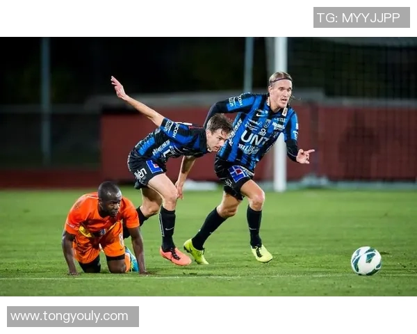 长马尔与厄斯特松的精彩对决揭示足球战术与团队协作的完美结合